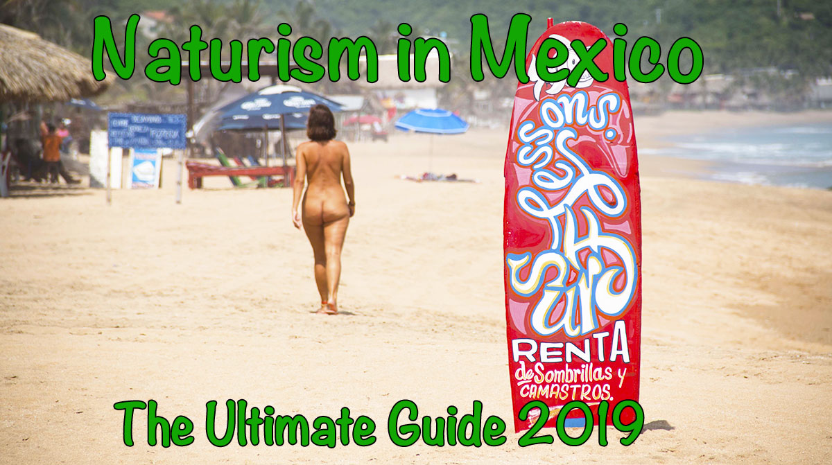 Naturism in Mexico - The Ultimate Guide 2019