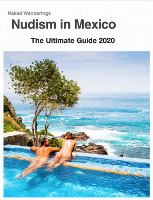 Nudism in Mexico - The Ultimate Guide 2020
